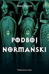 Podbój normańskiMarc Morris