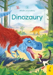 Młodzi przyrodnicy Dinozaury Młodzi przyrodnicy Dinozaury