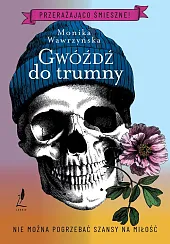 Gwóźdź do trumnyMonika Wawrzyńska Gwóźdź do trumnyMonika Wawrzyńska