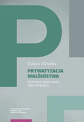 Prywatyzacja małżeństwa Prywatyzacja małżeństwa