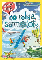 Opowiem ci, mamo, co robią samolotyMarcin Brykczyński