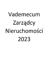 Vademecum Zarządcy Nieruchomości 2023