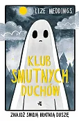 Klub Smutnych Duchów Znajdź swoją bratnią duszę Klub Smutnych Duchów Znajdź swoją bratnią duszę