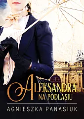 Na Podlasiu AleksandraAgnieszka Panasiuk