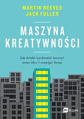 Maszyna kreatywnościMartin Reeves