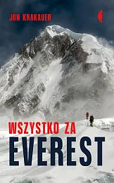 Wszystko za EverestJon Krakauer Wszystko za EverestJon Krakauer