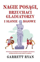 Nagie posągi, brzuchaci gladiatorzy i słonie bojowe Nagie posągi, brzuchaci gladiatorzy i słonie bojowe