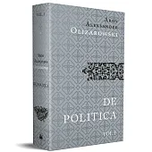De politica hominum societate libri tres,Aleksander Olizarowski Aron De politica hominum societate libri tres,Aleksander Olizarowski Aron