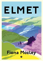 ElmetFiona Mozley ElmetFiona Mozley