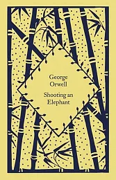 Shooting an Elephant Shooting an Elephant