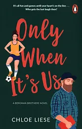 Only When It's UsChloe Liese