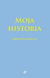 Moja historia