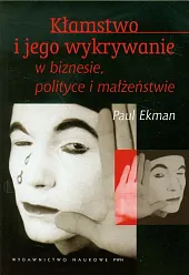 Kłamstwo i jego wykrywanie w biznesie,Paul Ekman