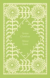 About LoveAnton Chekhov