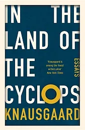 In the Land of the CyclopsOve Knausgaard Karl