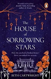The House of Sorrowing StarsBeth Cartwright