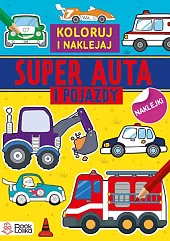 Super auta i pojazdy Kolorowanki z,