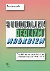 Surrealizm Realizm MarksizmDorota Jarecka
