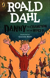 Danny the Champion of the WorldRoald Dahl