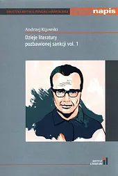 Dzieje literatury pozbawionej sankcji vol. 1