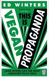 This Is Vegan PropagandaEd Winters