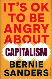 It's OK To Be Angry About,Bernie Sanders It's OK To Be Angry About,Bernie Sanders