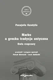 Marks a grecka tradycja antyczna. Dwie,Panajotis Kondylis