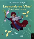 O wielkich dla małych Leonardo da Vinci O wielkich dla małych Leonardo da Vinci