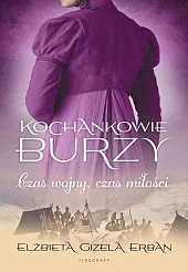 Kochankowie Burzy. Tom 5: Czas wojny,,Gizela Erban Elżbieta