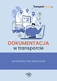 Dokumentacja w transporcie uprawnienia i listy przewozowe Dokumentacja w transporcie uprawnienia i listy przewozowe