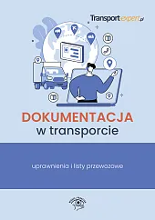 Dokumentacja w transporcie uprawnienia i listy, Dokumentacja w transporcie uprawnienia i listy,