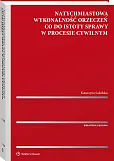 Natychmiastowa wykonalność orzeczeń co do istoty sprawy w procesie cywilnym Natychmiastowa wykonalność orzeczeń co do istoty sprawy w procesie cywilnym