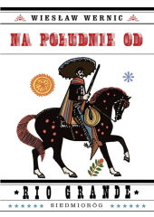 Na południe od Rio Grande Na południe od Rio Grande