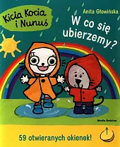 Kicia Kocia i Nunuś. W co,Anita Głowińska