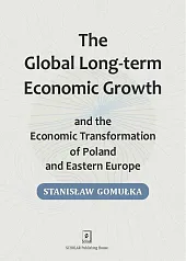 Global Long-term Economic Growth and the,Stanisław Gomułka