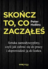 Skończ to, co zacząłeśPeter Hollins
