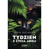 Tydzień z życia AdeliAgata Suchocka Tydzień z życia AdeliAgata Suchocka