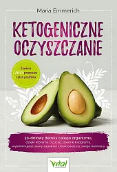 Ketogeniczne oczyszczanieMaria Emmerich