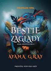 Bestie zagładyAyana Gray