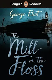 Penguin Readers Level 4 The Mill,George Eliot