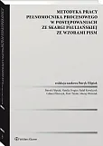 Metodyka pracy pełnomocnika procesowego w postępowaniach ze skargi pauliańskiej ze wzorami pism