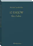 12 esejów. Idee i ludzie 12 esejów. Idee i ludzie
