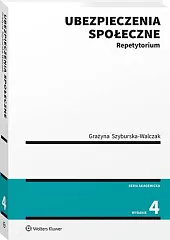 Ubezpieczenia społeczne. RepetytoriumGrażyna Szyburska-Walczak