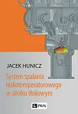 System spalania niskotemperaturowego w silniku tłokowym System spalania niskotemperaturowego w silniku tłokowym