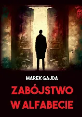 Zabójstwo w AlfabecieMarek Gajda