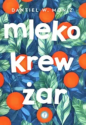 Mleko krew żarW.Dantiel Moniz