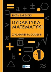 Dydaktyka matematyki.Piotr Zarzycki