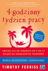 4 godzinny tydzień pracyFerriss Timothy 4 godzinny tydzień pracyFerriss Timothy
