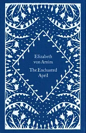 The Enchanted Aprilvon Arnim Elizabeth