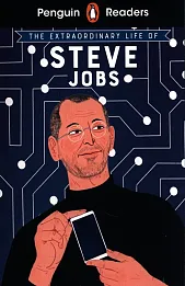Penguin Readers Level 2: The Extraordinary Life of Steve Jobs